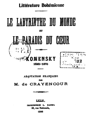 M. de Crayencour, Comenius, Das Labyrinth der Welt und das Paradies des Herzens. (1906)