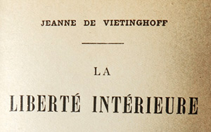 Jeanne de Vietinghoff, La Liberté intérieur
